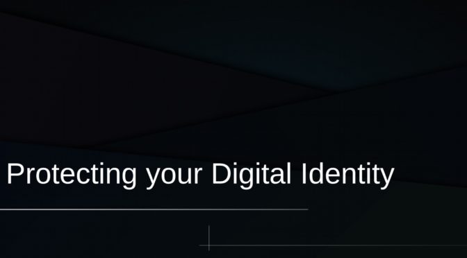 Protecting Your Digital Identity Workshop